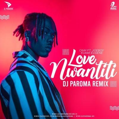 Love Nwantiti Remix Dj Mp3 Song - Dj Paroma